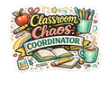 Classroom Chaos Coordinator Sticker