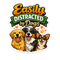 Easily Distracted by Dogs Sticker