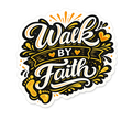 Walk by Faith Sticker