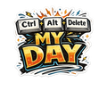Ctrl + Alt + Delete My Day Sticker